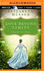 Love Beyond Limits: A Selection from Among the Fair Magnolias