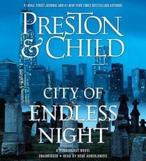 City of Endless Night (Agent Pendergast, Bk 17) (Audio CD) (Unabridged)