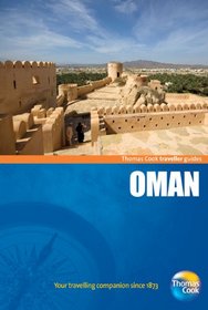 Traveller Guides Oman, 3rd: Popular, compact guides for discovering the very best of country, regional and city destinations (Travellers - Thomas Cook)