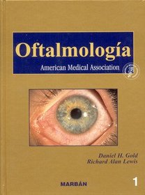 Oftalmologia. american Medical Association. Tomos I y II, Editorial Marban (Spanish Edition)