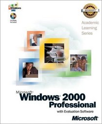 Microsoft Windows 2000 Professional (Academic Learning Series)