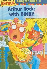 Arthur Rocks with Binky (Arthur Chapter Book, No 11)