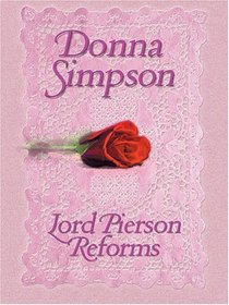 Lord Pierson Reforms (Thorndike Press Large Print Romance Series)