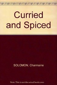 Curried and Spiced