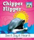 Chipper Flipper (Rhyming Riddles)