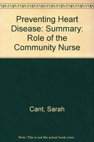 Preventing Heart Disease: Summary: Role of the Community Nurse