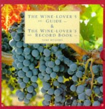 The Wine-Lover's Guide  the Wine-Lover's Record Book