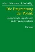 Die Entgrenzung der Politik (German Edition)