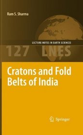 Cratons and Fold Belts of India (Lecture Notes in Earth Sciences)