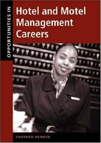 Opportunities in Hotel and Motel Management Careers