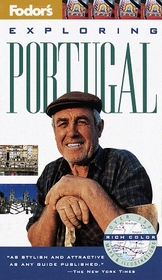 Exploring Portugal (Fodor's Exploring Portugal, 1st ed)