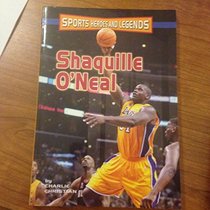 Shaquille O'Neal (Sports Heroes & Legends)
