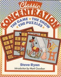 Classic Concentration: The Game, the Show, the Puzzles
