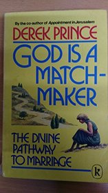 God Is a Matchmaker