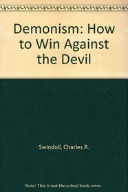 Demonism: How to Win Against the Devil