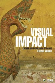 Visual Impact: Culture and the Meaning of Images