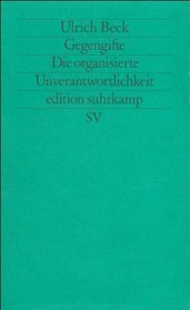 Gegengifte: Die organisierte Unverantwortlichkeit (Edition Suhrkamp) (German Edition)