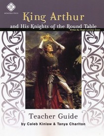 King Arthur and his Knights of the Round Table Teacher Guide