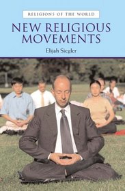 New Religious Movements: Religions of the World Series
