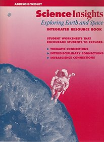 Exploring Earth and Space: Integrated Resource Book (Science Insights)