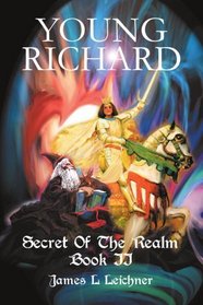 Young Richard: Secret Of The Realm Book II
