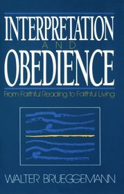 Interpretation and Obedience: From Faithful Reading to Faithful Living