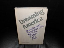 Dreaming America: Obsession and Transcendence in the Fiction of Joyce Carol Oates
