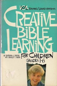Creative Bible Learning for Children Grades 1-6
