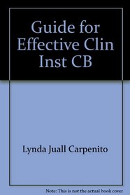 Guide for Effective Clin Inst CB (Nursing dimensions education series)