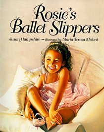 Rosie's Ballet Slippers (Trophy Picture Book)