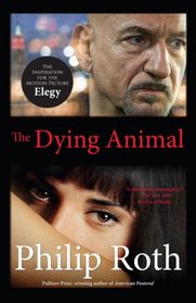 The Dying Animal (Movie Tie In Edition/Elegy) (Vintage International)