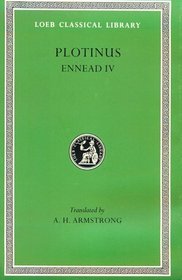 Plotinus IV: Ennead IV (Loeb Classical Library, 443)