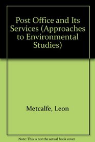 Post Office and Its Services (Approaches to Environmental Studies)