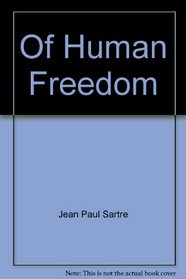 Of Human Freedom