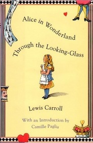 Alice in Wonderland / Through the Looking Glass (Calico classics)