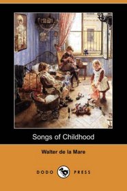 Songs of Childhood (Dodo Press)