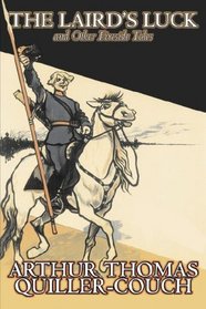 The Laird's Luck and Other Fireside Tales