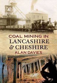 Coalmining in Lancashire & Cheshire
