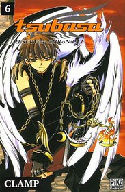 Tsubasa Reservoir Chronicle, Tome 6 (French Edition)