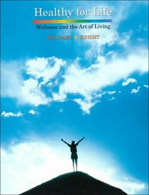 Healthy for Life: Wellness and the Art of Living