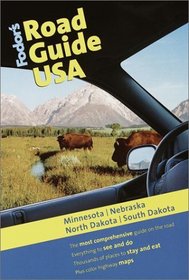 Fodor's Road Guide USA: Minnesota, Nebraska, North Dakota, South Dakota 1st Edition (Fodor's Road Guide USA)