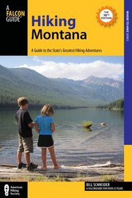 Hiking Montana, 10th: A Guide to the State's Greatest Hikes (State Hiking Guides Series)