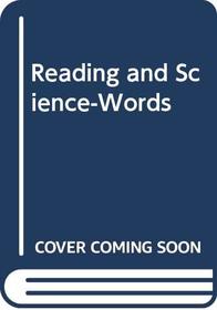 Reading and Science-Words