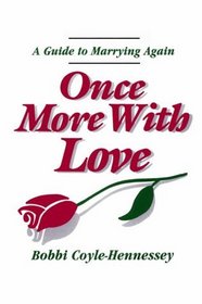 Once More With Love: A Guide to Marrying Again