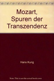 Mozart, Spuren der Transzendenz (Serie Piper) (German Edition)