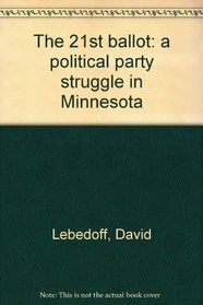 The 21st Ballot: A Political Party Struggle in Minnesota