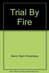 Trial By Fire