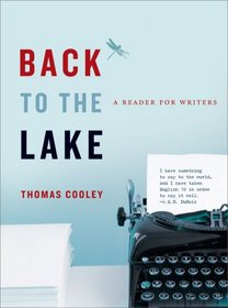 Back to the Lake: A Reader for Writers (New Rhetoric Reader)