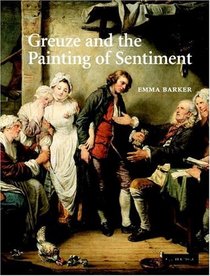 Greuze and the Painting of Sentiment