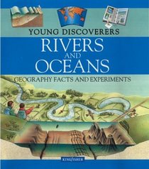 Rivers and Oceans (Young Discoverers: Geography Facts and Experiments)